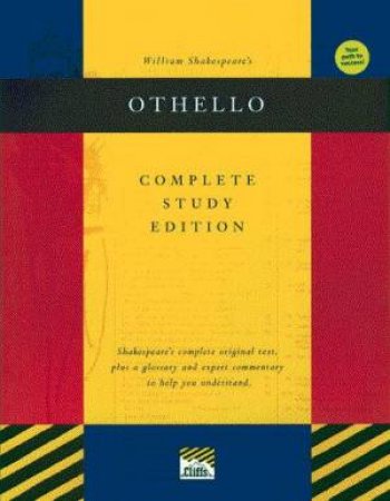 Othello Complete Study Edition by James K Lowers