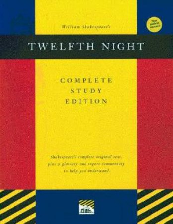 Twelfth Night - Complete Study Edition by Sidney Lamb