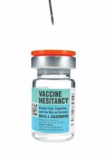 Vaccine Hesitancy Public Trust Expertise And The War On Science