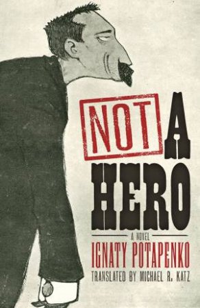 Not A Hero by Ignaty Potapenko