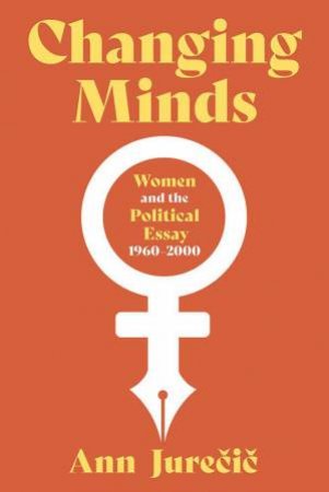 Society of Outsiders: Women and Political Nonfiction, 1960-2000 by ANN JURECIC