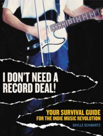 Dont Need A Record Deal by Schwartz, D