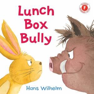 Lunch Box Bully by Hans Wilhelm