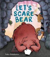 Lets Scare Bear