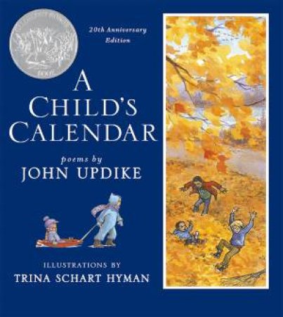 A Child's Calendar (20th Anniversary Edition) by John Updike