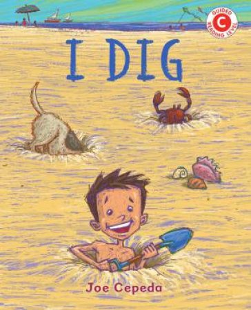 I Dig by Joe Cepeda