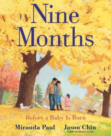 Nine Months: Before a Baby Is Born by Miranda Paul