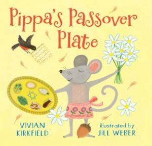 Pippa's Passover Plate by VIVIAN KIRKFIELD