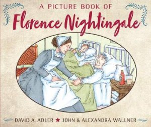 A Picture Book Of Florence Nightingale by DAVID A. ADLER