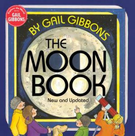 The Moon Book (New & Updated Edition) by GAIL GIBBONS