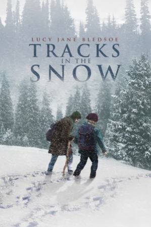 Tracks in the Snow by Lucy Jane Bledsoe