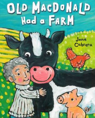 Old Macdonald Had A Farm by Jane Cabrera