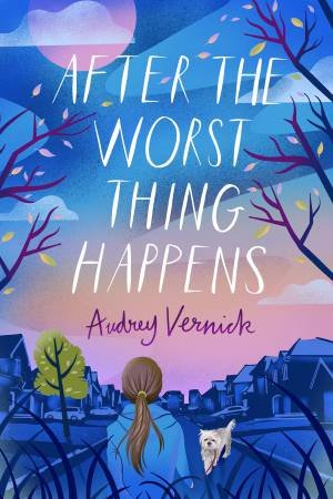 After The Worst Thing Happens by Audrey Vernick