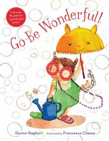 Go Be Wonderful! by Donna Gephart