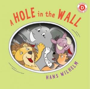 A Hole In The Wall by Hans Wilhelm