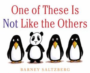 One Of These Is Not Like The Others by Barney Saltzberg