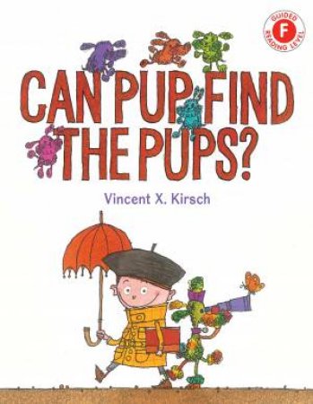 Can Pup Find The Pups? by Vincent X Kirsch