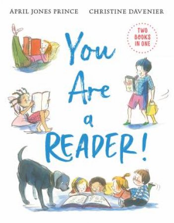 You Are A Reader! / You Are A Writer! by April Jones Prince