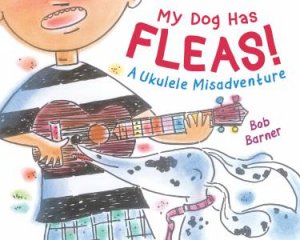 My Dog Has Fleas by Bob Barner