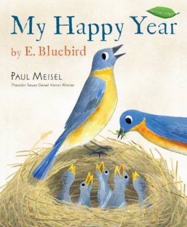 My Happy Year By E. Bluebird by Paul Meisel