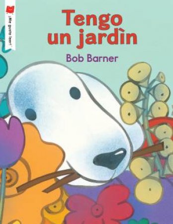 Tengo un Jardin by Bob Barner