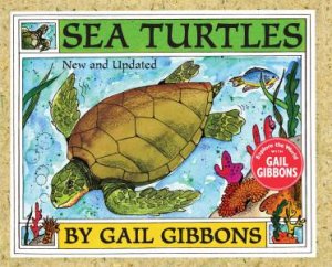 Sea Turtles (New & Updated Edition) by Gail Gibbons