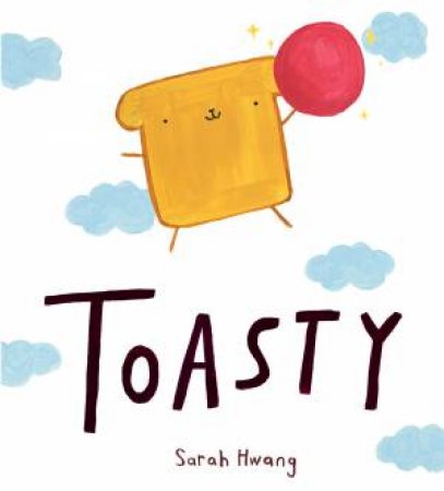 Toasty by Sarah Hwang