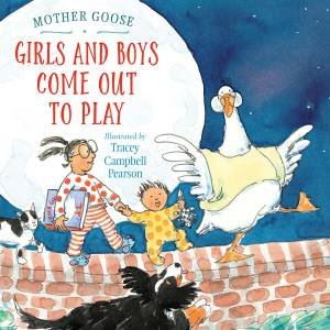 Girls And Boys Come Out To Play by Tracey Campbell Pearson