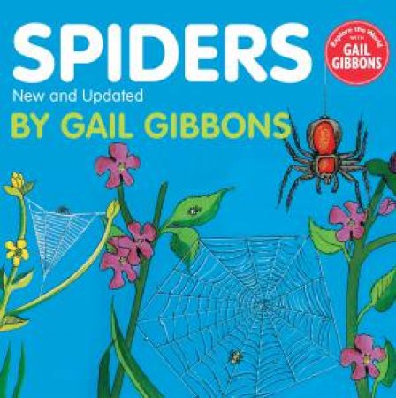 Spiders (New & Updated Edition) by Gail Gibbons