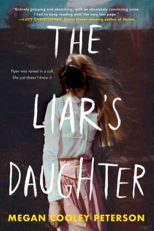 The Liar's Daughter by Megan Cooley Peterson