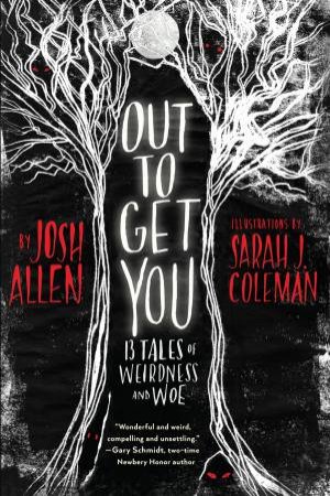 Out To Get You by Josh Allen