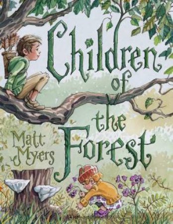 Children Of The Forest by Matt Myers