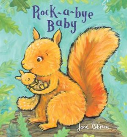 Rock-A-Bye Baby by Jane Cabrera