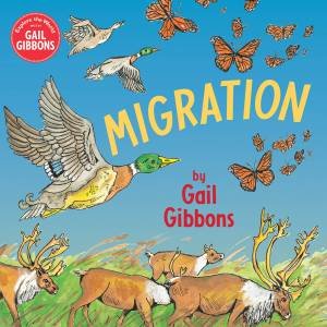 Migration by Gail Gibbons