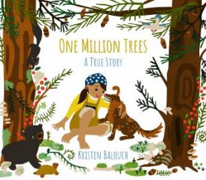 One Million Trees by Kristen Balouch