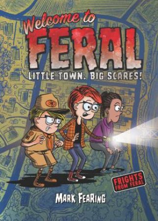 Welcome To Feral by Mark Fearing