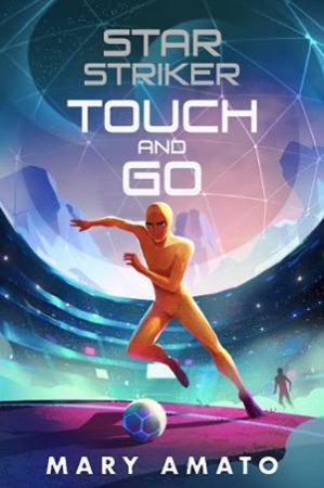 Touch And Go by Mary Amato