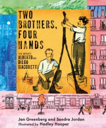 Two Brothers, Four Hands by Jan Greenberg & Sandra Jordan