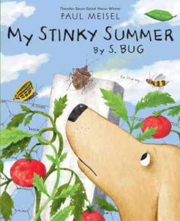 My Stinky Summer By S. Bug by Paul Meisel