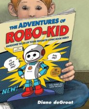 The Adventures Of RoboKid