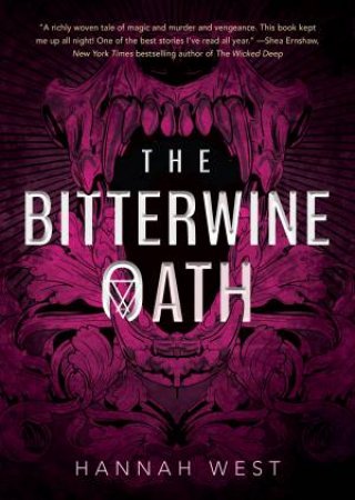 The Bitterwine Oath by Hannah West