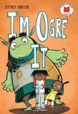 I'm Ogre It by Jeffrey Ebbeler