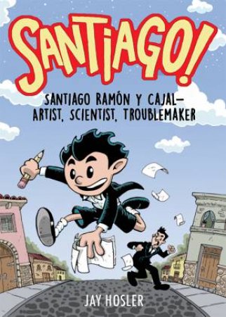 Santiago! by Jay Hosler