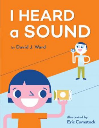 I Heard A Sound by David J. Ward