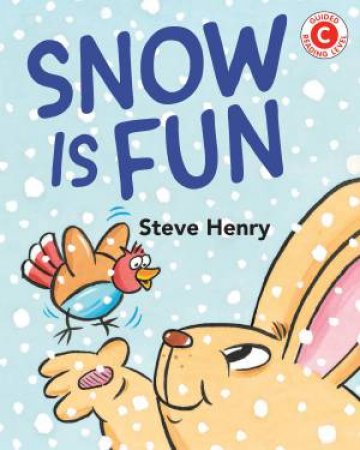 Snow Is Fun by Steve Henry