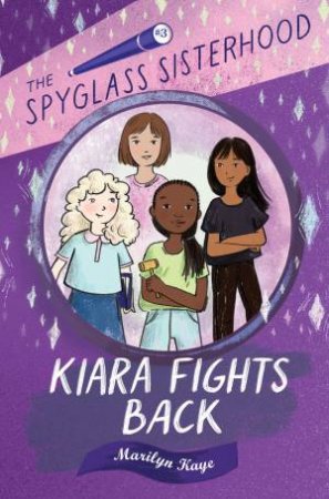 Kiara Fights Back by MARILYN KAYE