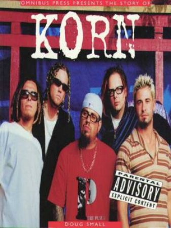 The Story Of Korn by Doug Small