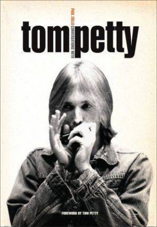 Conversations With Tom Petty by Tom Petty & Paul Zollo