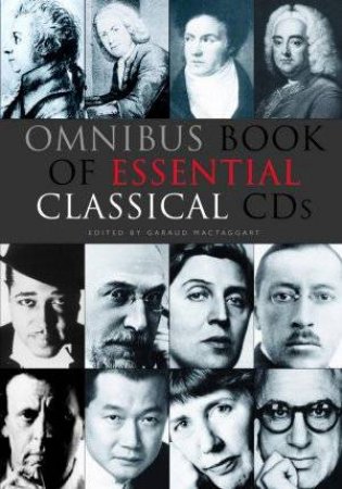 The Omnibus Book Of Essential Classical CDs by Garraud Mactaggart