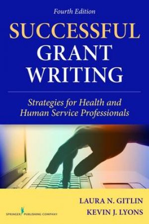 Successful Grant Writing, 4th Edition by Laura N Gitlin